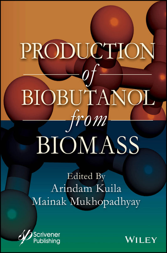 Production of Biobutanol from Biomass (Hardback) 9781394172399