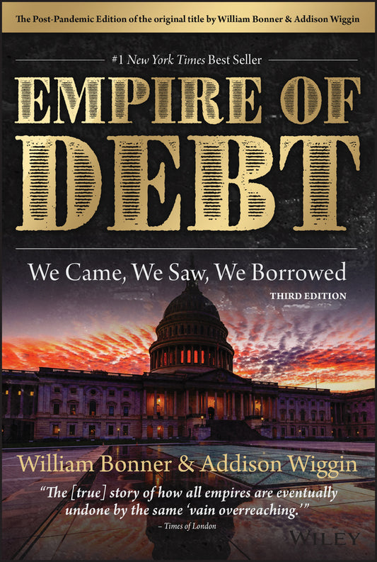 The Empire of Debt; We Came, We Saw, We Borrowed (Hardback) 9781394174676