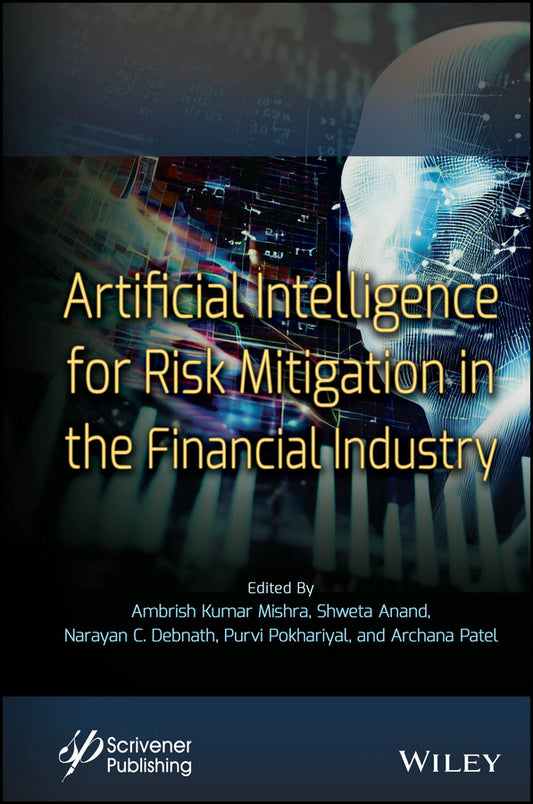 Artificial Intelligence for Risk Mitigation in the Financial Industry (Hardback) 9781394174713