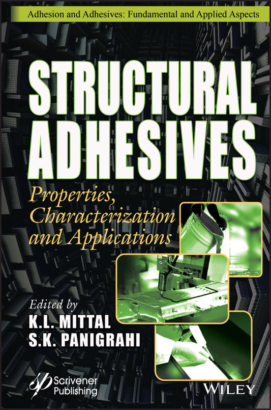 Structural Adhesives; Properties, Characterization and Applications (Hardback) 9781394174720