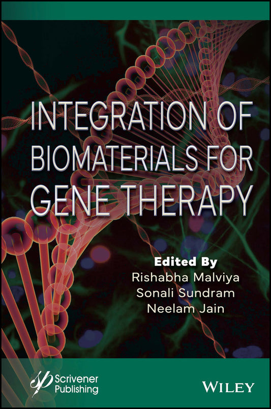 Integration of Biomaterials for Gene Therapy (Hardback) 9781394174737