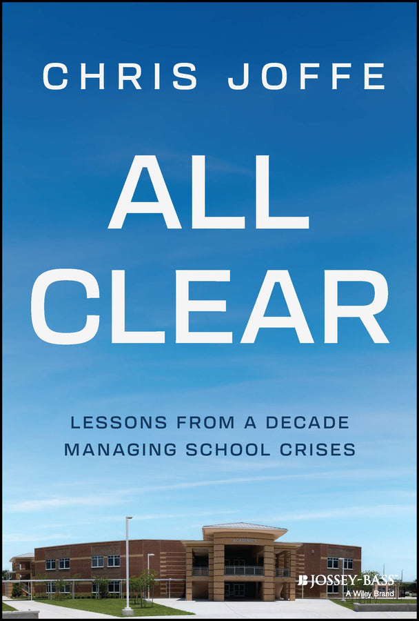 All Clear; Lessons from a Decade Managing School Crises (Hardback) 9781394178070
