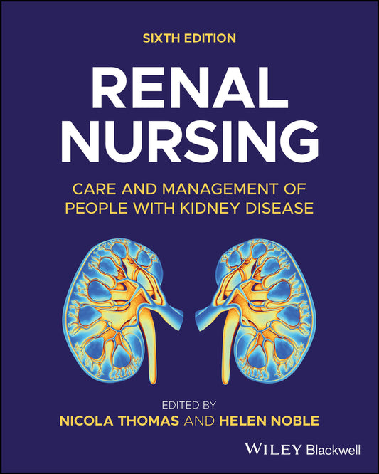 Renal Nursing; Care and Management of People with Kidney Disease (Paperback / softback) 9781394178766
