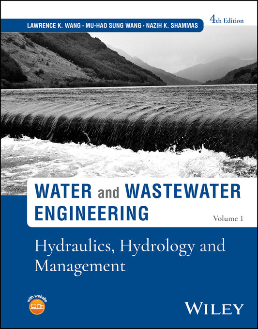 Water and Wastewater Engineering, Volume 1; Hydraulics, Hydrology and Management (Hardback) 9781394179107
