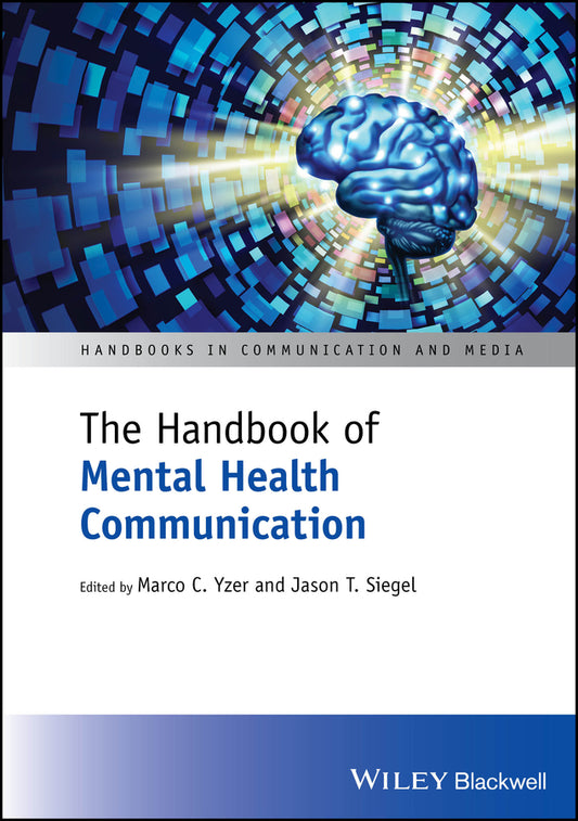 The Handbook of Mental Health Communication (Hardback) 9781394179862