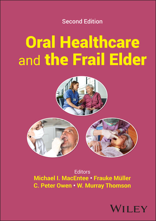 Oral Healthcare and the Frail Elder; A Clinical Perspective (Hardback) 9781394182145