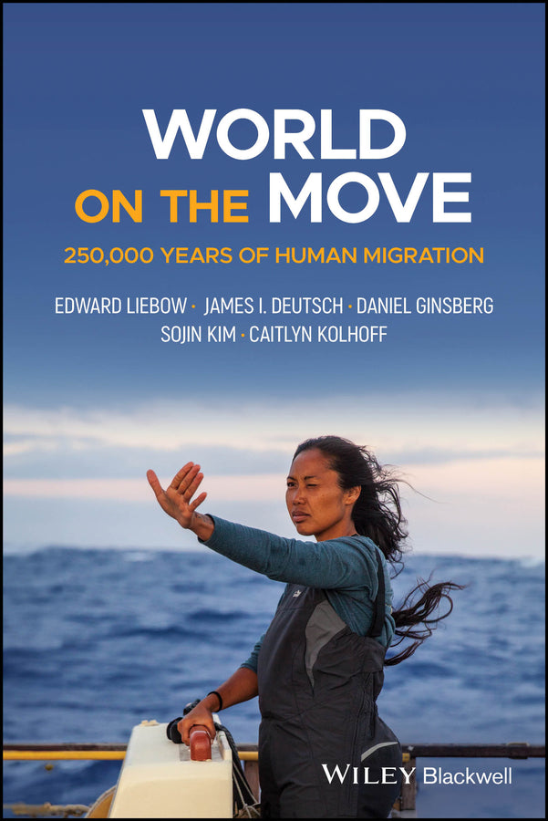World on the Move; 250,000 Years of Human Migration (Paperback / softback) 9781394183302