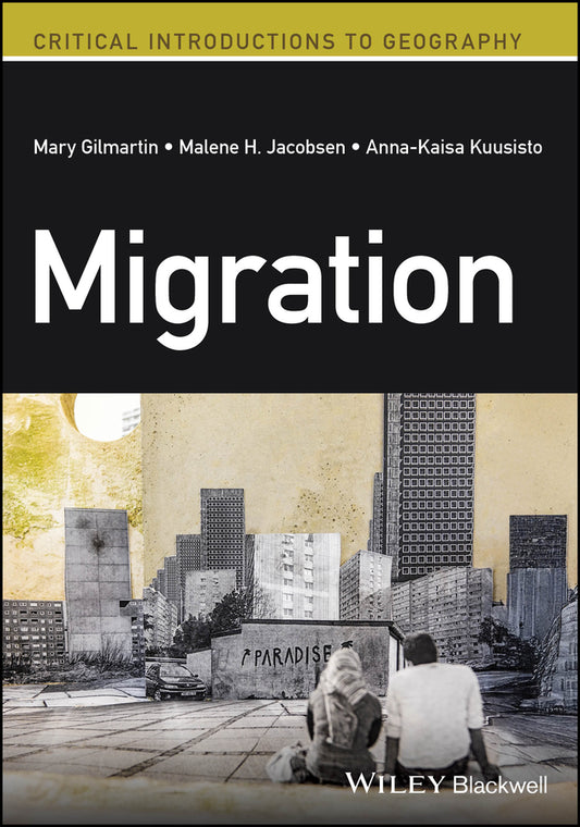 Migration; A Critical Introduction (Paperback / softback) 9781394186754