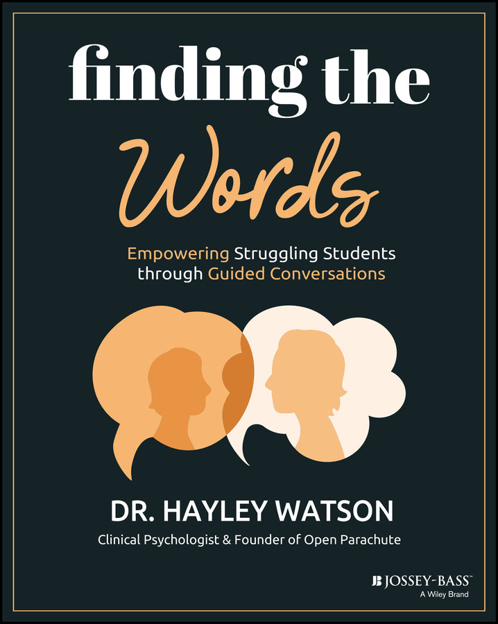 Finding the Words; Empowering Struggling Students through Guided Conversations (Paperback / softback) 9781394187140