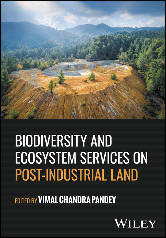 Biodiversity and Ecosystem Services on Post-Industrial Land (Hardback) 9781394187386