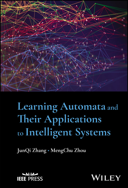 Learning Automata and Their Applications to Intelligent Systems (Hardback) 9781394188499