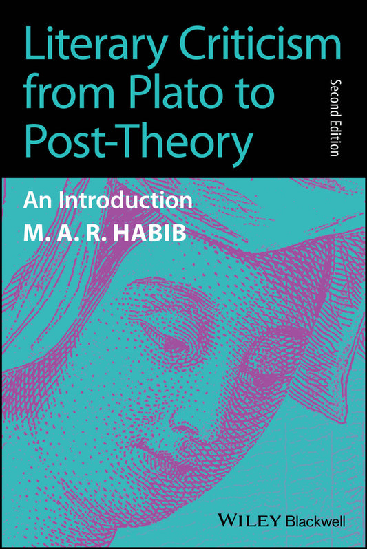 Literary Criticism from Plato to Post-Theory; An Introduction (Paperback / softback) 9781394188871