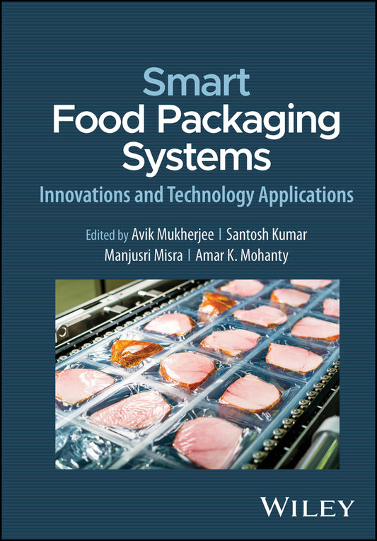 Smart Food Packaging Systems; Innovations and Technology Applications (Hardback) 9781394189564