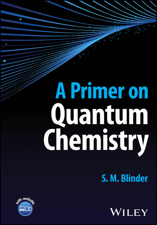 A Primer on Quantum Chemistry (Hardback) 9781394191147