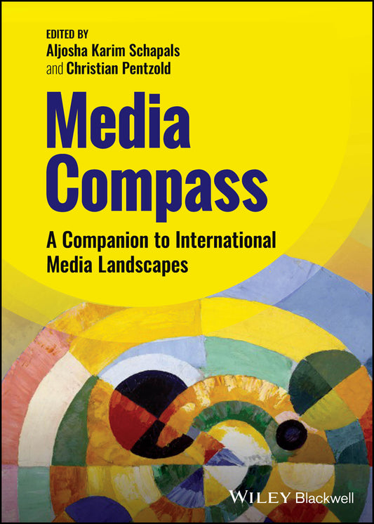 Media Compass; A Companion to International Media Landscapes (Hardback) 9781394196241