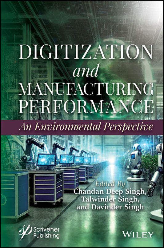 Digitization and Manufacturing Performance; An Environmental Perspective (Hardback) 9781394197767