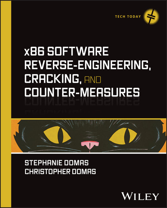 x86 Software Reverse-Engineering, Cracking, and Counter-Measures (Hardback) 9781394199884