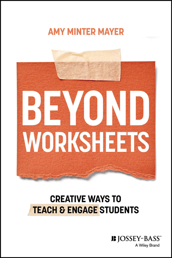 Beyond Worksheets; Creative Ways to Teach and Engage Students (Paperback / softback) 9781394200115