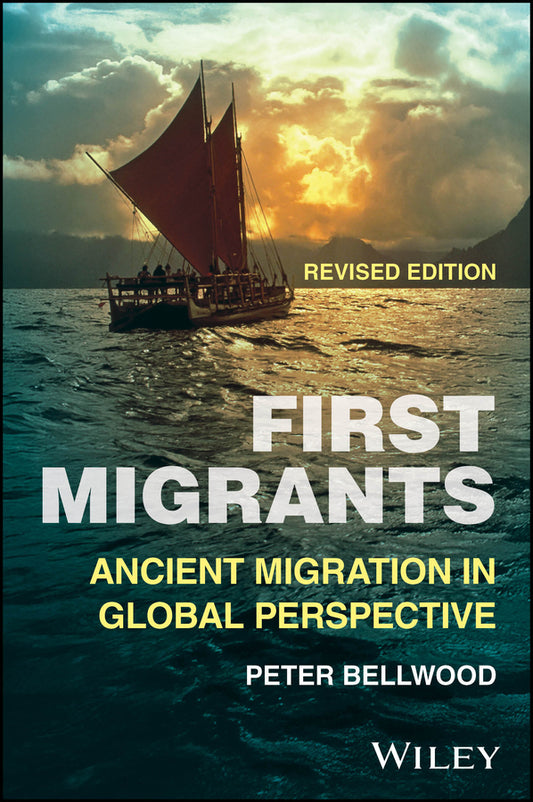 First Migrants; Ancient Migration in Global Perspective, Revised edition (Paperback / softback) 9781394202416