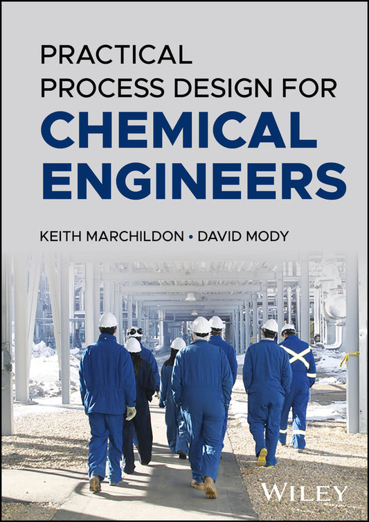 Practical Process Design for Chemical Engineers (Hardback) 9781394203840