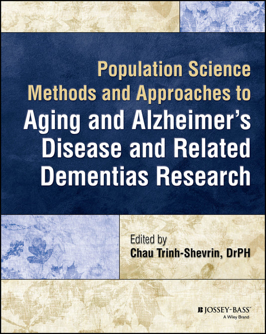 Population Science Methods and Approaches to Aging and Alzheimer's Disease and Related Dementias Research (Paperback / softback) 9781394204144
