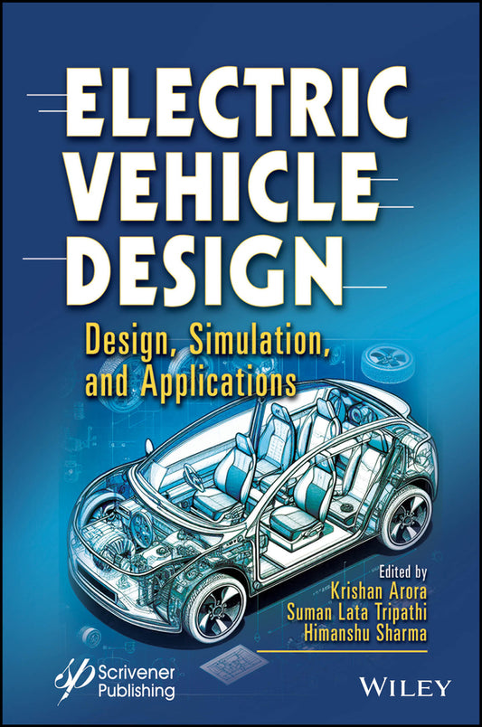 Electric Vehicle Design; Design, Simulation, and Applications (Hardback) 9781394204373