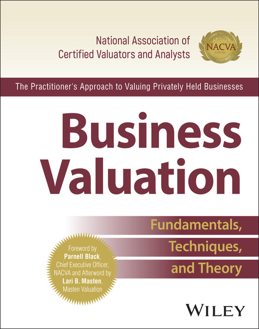 Business Valuation; Fundamentals, Techniques, and Theory (Hardback) 9781394204731
