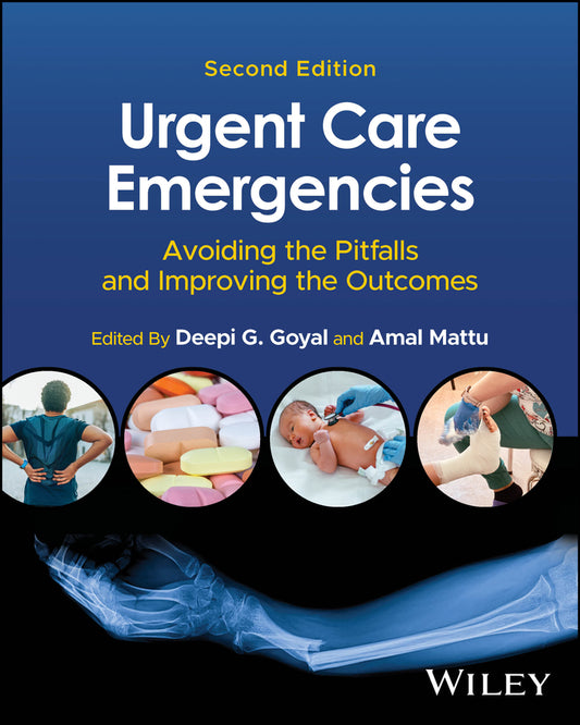 Urgent Care Emergencies; Avoiding the Pitfalls and Improving the Outcomes (Paperback / softback) 9781394205684