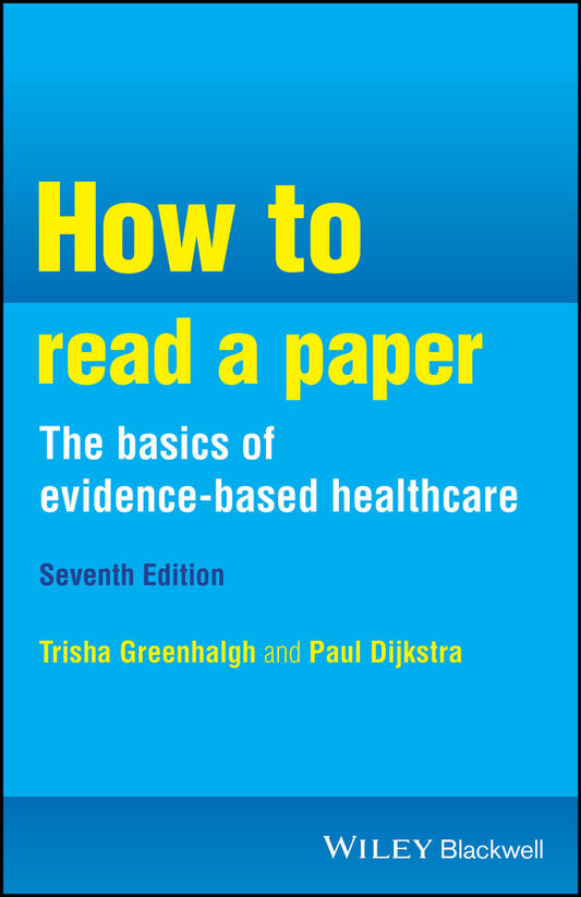 How to Read a Paper; the Basics of Evidence-Based Healthcare (Paperback / softback) 9781394206902
