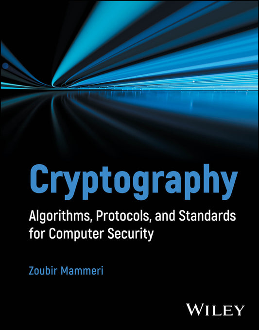 Cryptography; Algorithms, Protocols, and Standards for Computer Security (Hardback) 9781394207480