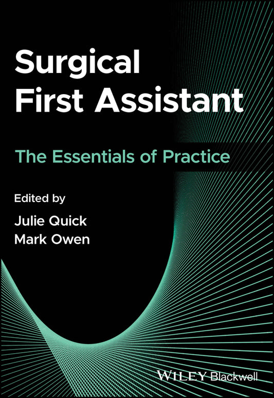 Surgical First Assistant; The Essentials of Practice (Paperback / softback) 9781394210824