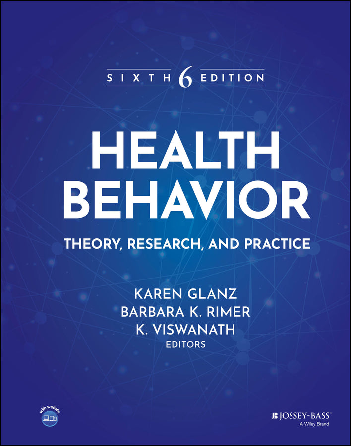 Health Behavior; Theory, Research, and Practice (Hardback) 9781394211302