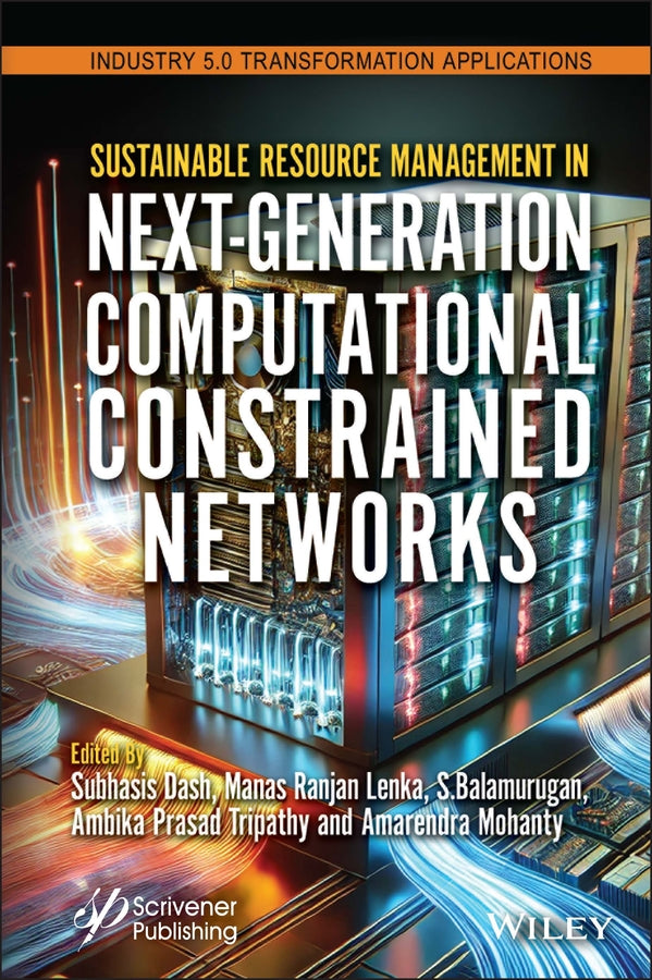 Sustainable Resource Management in Next-Generation Computational Constrained Networks (Hardback) 9781394212569