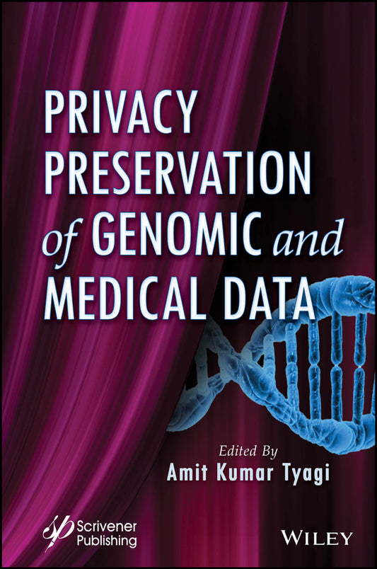 Privacy Preservation of Genomic and Medical Data (Hardback) 9781394212620