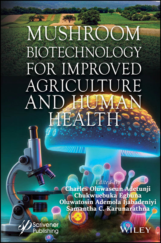 Mushroom Biotechnology for Improved Agriculture and Human Health (Hardback) 9781394212637