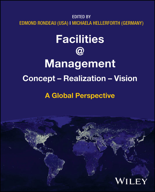 Facilities @ Management; Concept, Realization, Vision - A Global Perspective (Hardback) 9781394213283