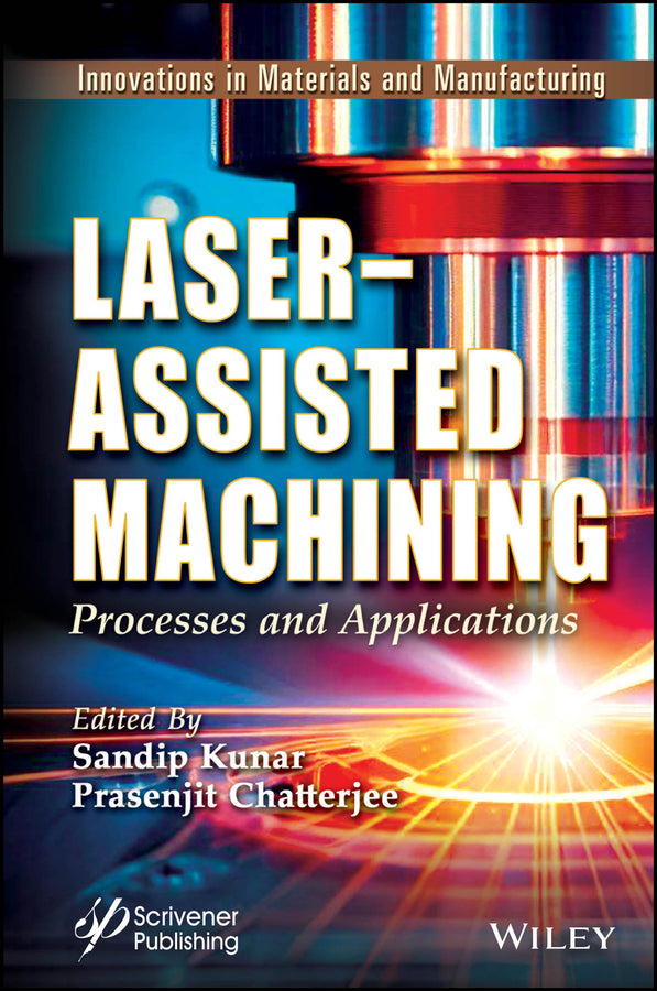 Laser-Assisted Machining; Processes and Applications (Hardback) 9781394213573