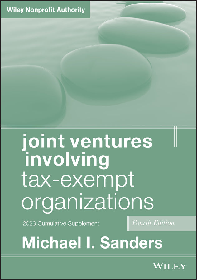 Joint Ventures Involving Tax-Exempt Organizations, 2023 Cumulative Supplement (Paperback / softback) 9781394213870