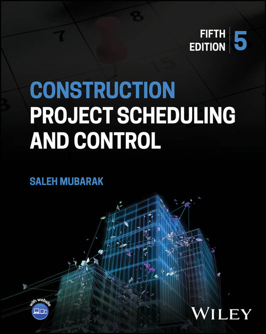Construction Project Scheduling and Control (Hardback) 9781394215720