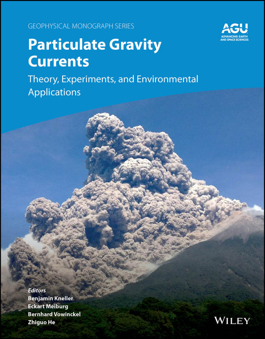 Particulate Gravity Currents; Theory, Experiments, and Environmental Applications (Hardback) 9781394216697