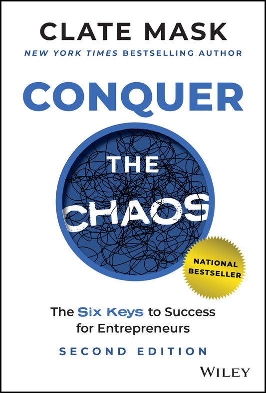Conquer the Chaos; The 6 Keys to Success for Entrepreneurs (Hardback) 9781394217380