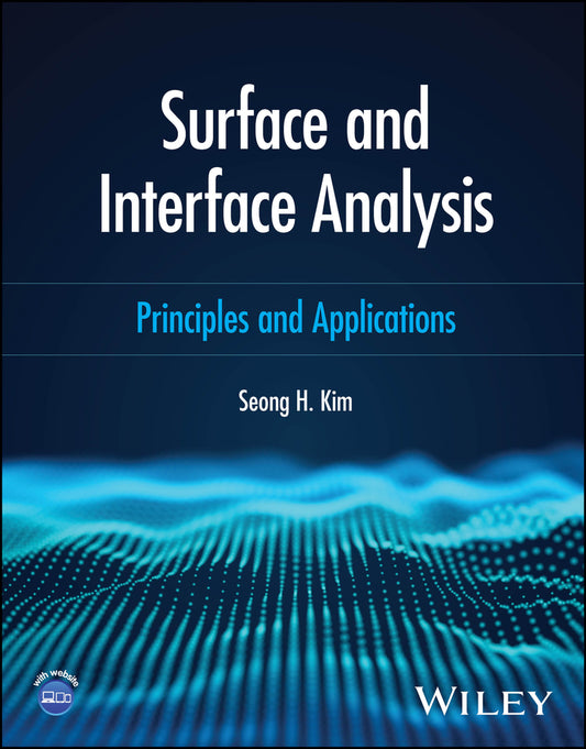 Surface and Interface Analysis; Principles and Applications (Paperback / softback) 9781394218349