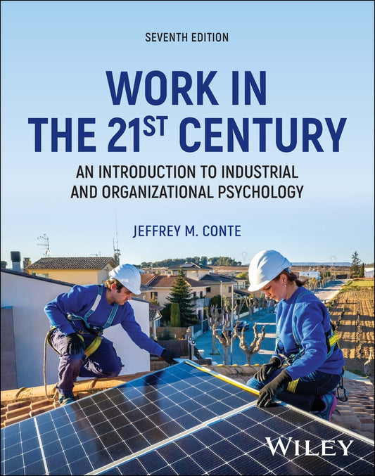 Work in the 21st Century, with eBook Access Code; An Introduction to Industrial and Organizational Psychology (Paperback / softback) 9781394220977