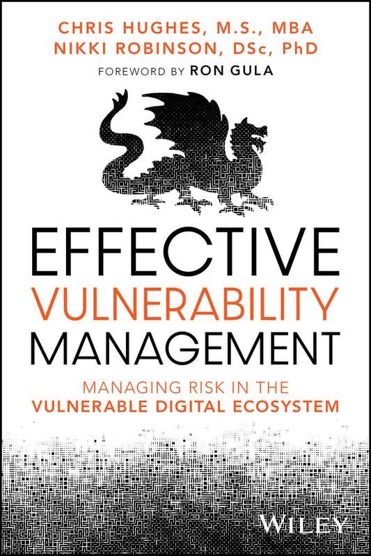 Effective Vulnerability Management; Managing Risk in the Vulnerable Digital Ecosystem (Paperback / softback) 9781394221202