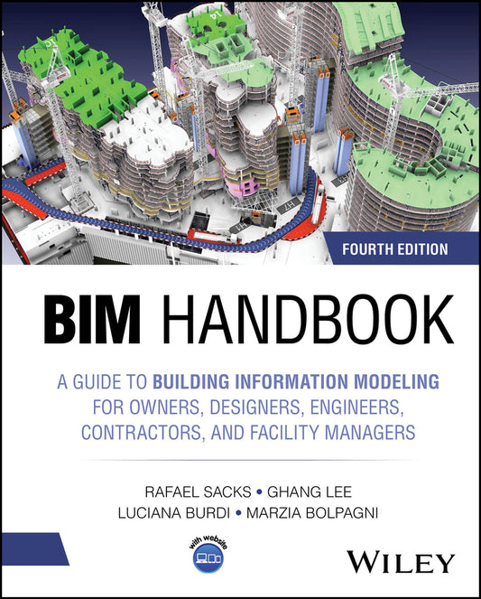 BIM Handbook; A Guide to Building Information Modeling for Owners, Designers, Engineers, Contractors, and Facility Managers (Hardback) 9781394222223