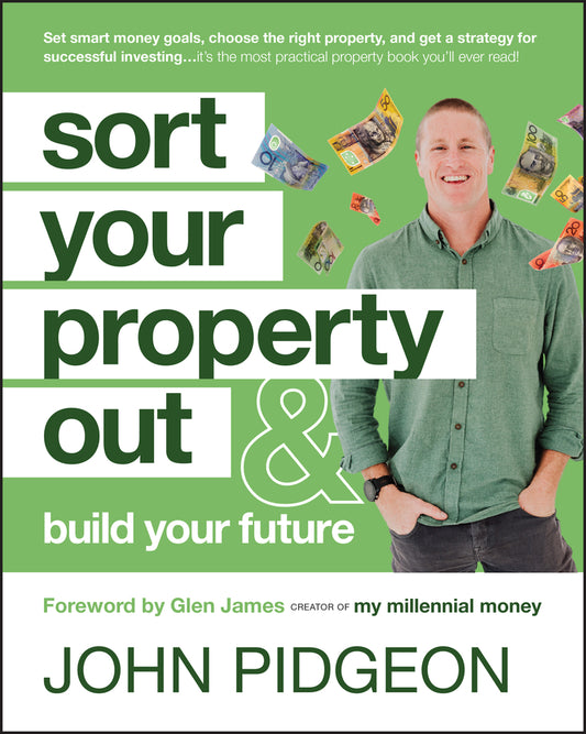 Sort Your Property Out; And Build Your Future (Paperback / softback) 9781394222377