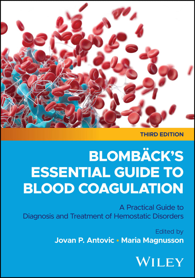 Blombäck's Essential Guide to Blood Coagulation; A Practical Guide to Diagnosis and Treatment of Hemostatic Disorders (Paperback / softback) 9781394223121