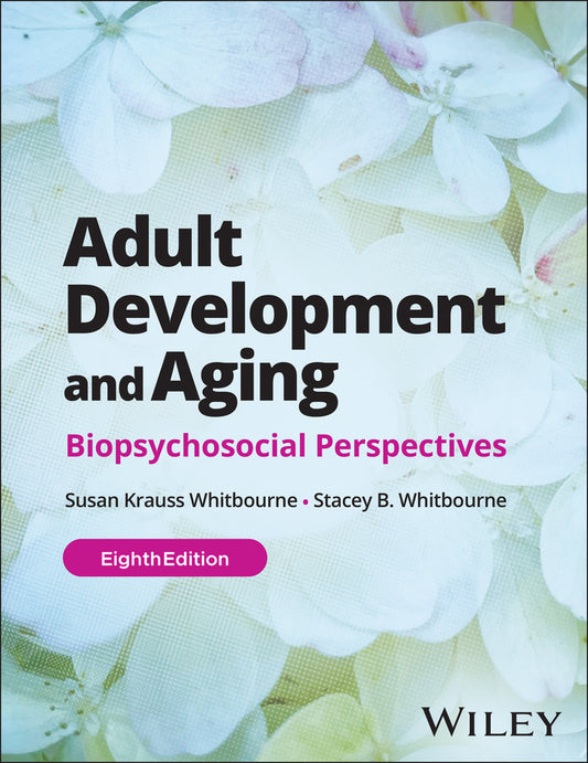 Adult Development and Aging, with eBook Access Code; Biopsychosocial Perspectives (Paperback / softback) 9781394223640