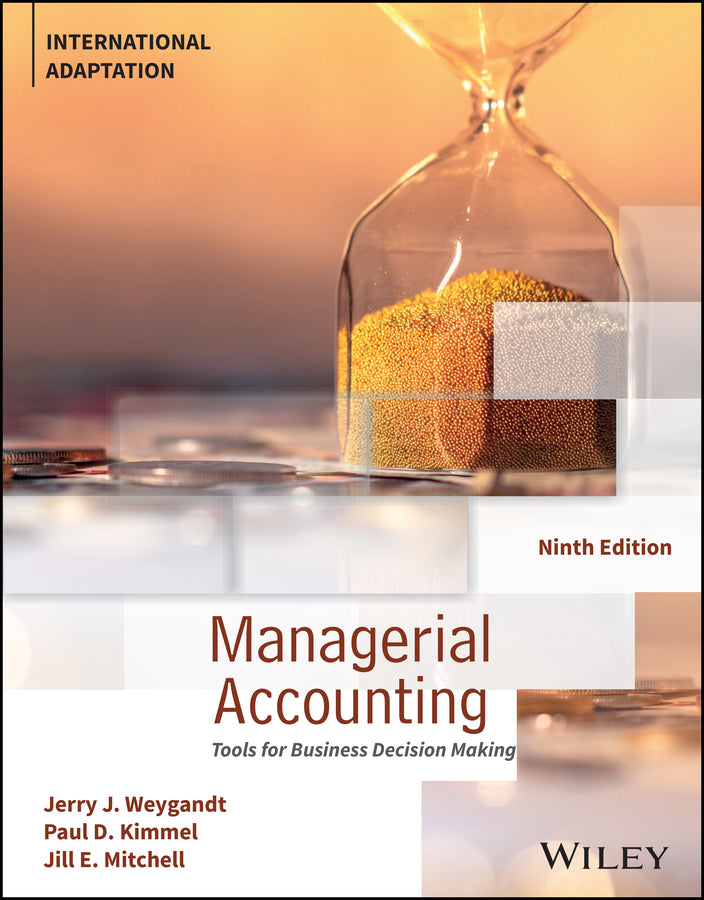 Managerial Accounting; Tools for Business Decision Making, International Adaptation (Paperback / softback) 9781394225323