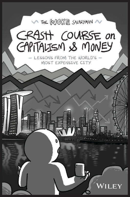 The Woke Salaryman Crash Course on Capitalism & Money; Lessons from the World's Most Expensive City (Paperback / softback) 9781394226528